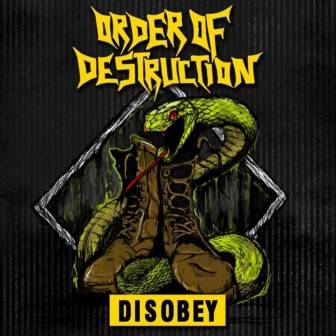Order Of Destruction : Disobey
